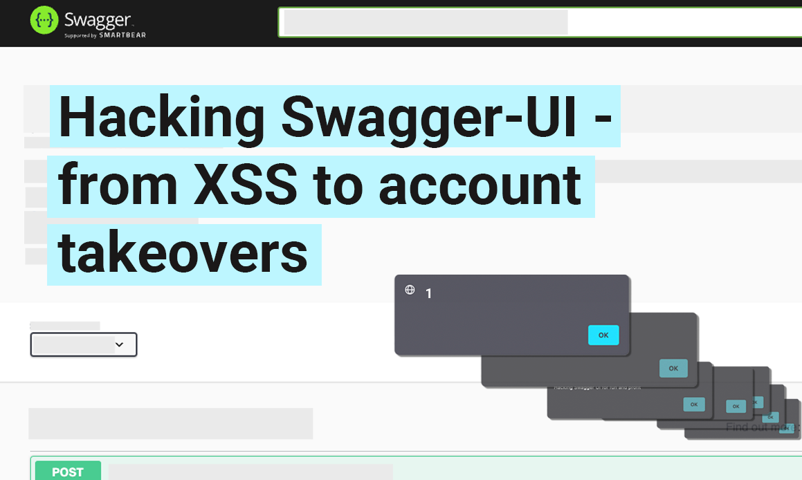 Hacking Swagger-UI - from XSS to account takeovers
